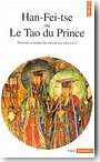 Han-Fei-tse. Le Tao du prince